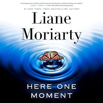 "Here One Moment" by Liane Moriarty | Book Summary & Review