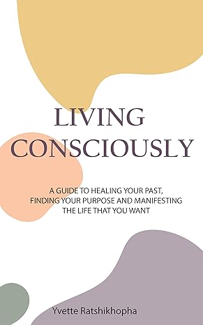 Living Consciously: Book Summary & Review